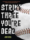 Cover image for Strike Three, You're Dead